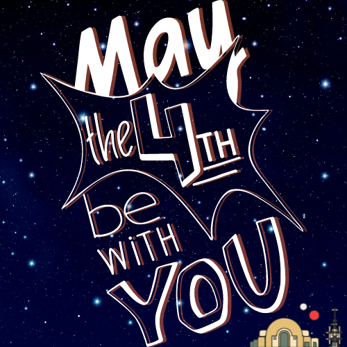 What Is Special About May 4th?-Padawan Outpost
